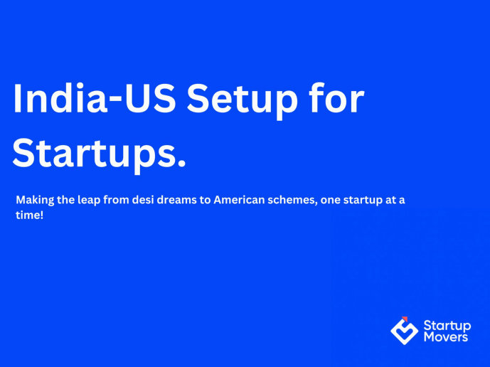 Why Startups Prefer to Have an India-US Setup?