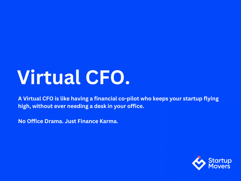 Why Your Startup Might Need Virtual CFO Services Right Now!