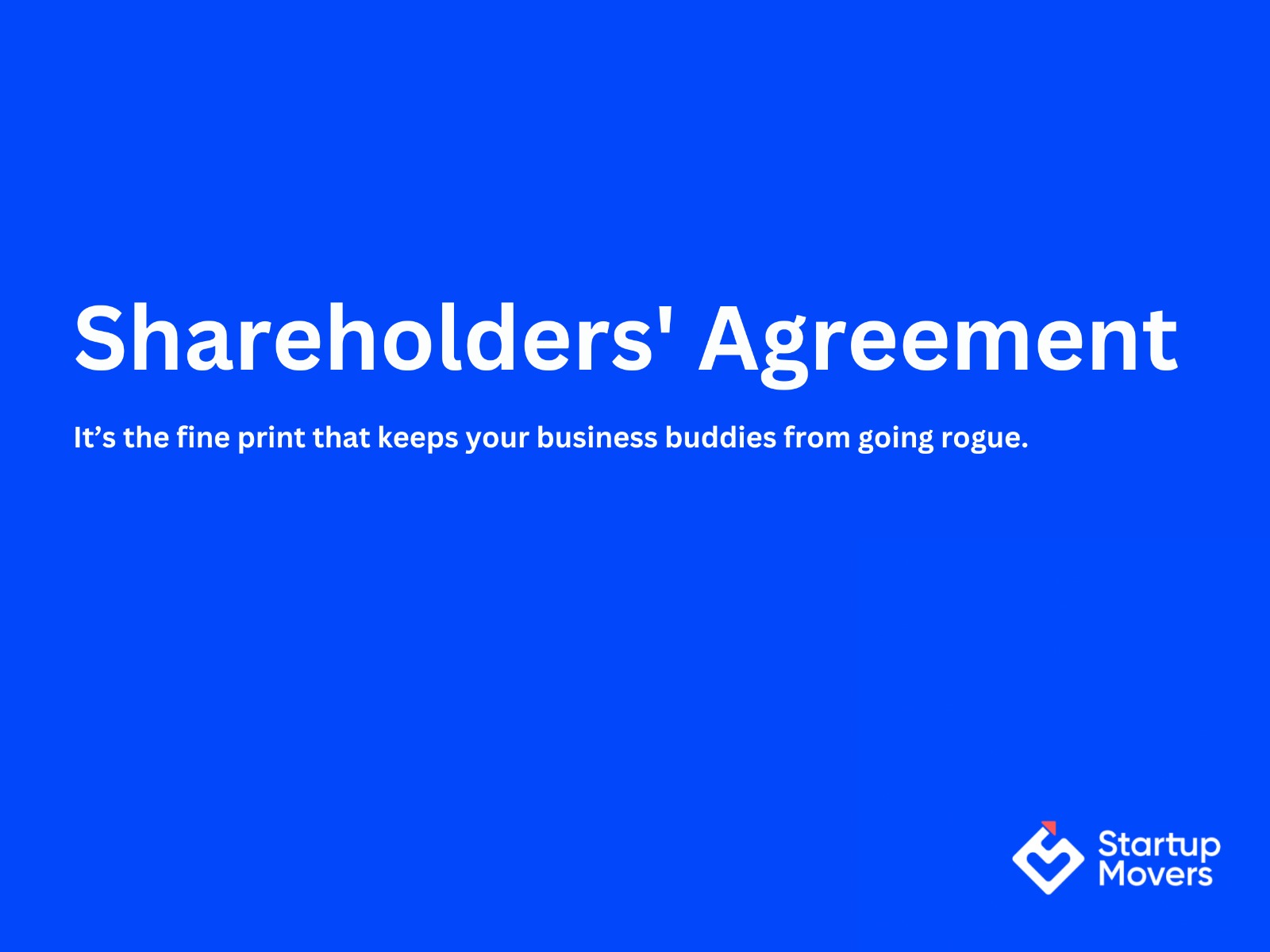 A Simple Guide to Understanding Shareholders’ Agreements